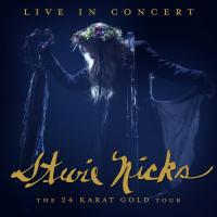 Artwork for Live In Concert: The 24 Karat Gold Tour by Stevie Nicks