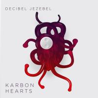 Artwork for Karbon Hearts by Decibel Jezebel