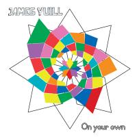 Artwork for On Your Own (Remixes) by James Yuill