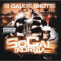 Artwork for SoCalifornia by 12 Gauge Shotie