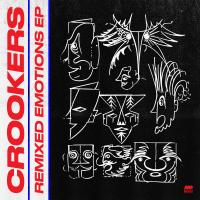 Artwork for Remixed Emotions EP by Crookers