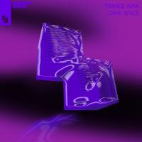 Artwork for Dark Space by Trance Wax