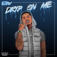 Artwork for Drip on Me by ejay!