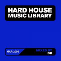 Artwork for Hard House Music Library Mix: March 09 by BK