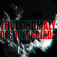 Artwork for Desquebrajada by True Anomaly