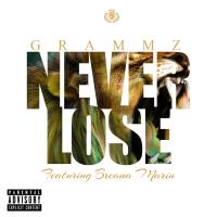 Artwork for Never Lose (feat. Breana Marin) by Grammz