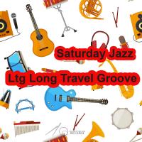 Artwork for Saturday Jazz by Ltg Long Travel Groove