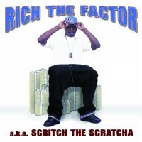 Artwork for Scritch The Scratcha by Rich The Factor