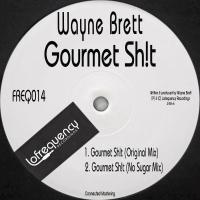 Artwork for Gourmet Shit by Wayne Brett