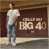 Artwork for Big 40 by Celly Ru