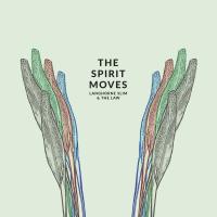 Artwork for The Spirit Moves by Langhorne Slim