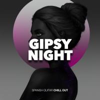 Artwork for Gipsy Night by Spanish Guitar Chill Out