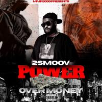 Artwork for Power Over Money by 2Smoov