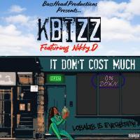 Artwork for It Don't Cost Much (feat. Nikky D) by K-Bizz