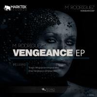 Artwork for Vengeance EP by M. Rodriguez