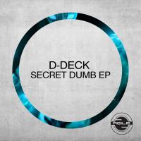 Artwork for Secret Dumb EP by D-Deck