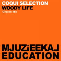 Artwork for Woody Life by Coqui Selection