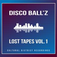 Artwork for Lost Tapes, Vol. 1 by Disco Ball'z