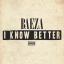 Artwork for I Know Better