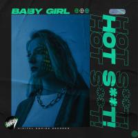 Artwork for Baby Girl by Hot Shit!