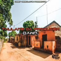 Artwork for Dawn by Thulane Da Producer