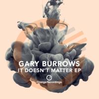 Artwork for It Doesn't Matter - EP by Gary Burrows