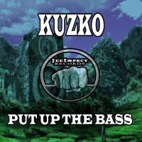 Artwork for Put Up The Bass by Kuzko