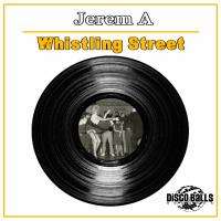 Artwork for Whistling Street by Jerem A