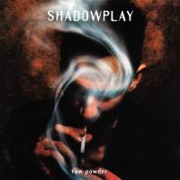 Artwork for Raw Powder by Shadowplay