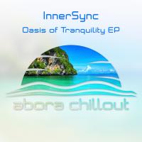 Artwork for Oasis Of Tranquility EP by InnerSync