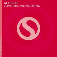 Artwork for Love Like We're Dying by AFTERUS