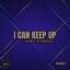 Artwork for I Can Kep Up