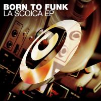 Artwork for La Scoica EP by BORN TO FUNK