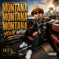 Artwork for Your Wish by Montana Montana Montana