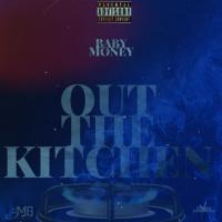 Artwork for Out The Kitchen by Baby Money