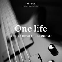 Artwork for One Life (The Sound Of Strings) by Chris