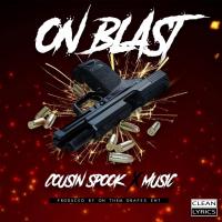 Artwork for On Blast (feat. Music) by Cousin Spook