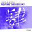 Artwork for Beyond The Red Sky (Original Mix)