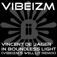 Artwork for In Boundless Light (Vibeizm's Well Lit Remix) by Vincent de Jager