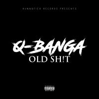 Artwork for Old Shit by Q Banga