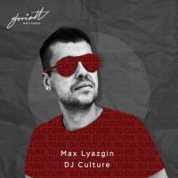 Artwork for DJ Culture by Max Lyazgin