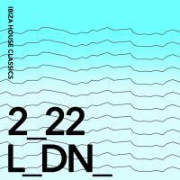 Artwork for London 2022 by Ibiza House Classics