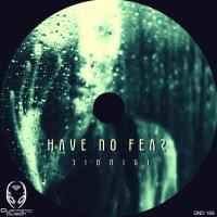 Artwork for Have No Fear by Dionigi