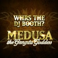 Artwork for Whrs The Dj Booth? by Medusa