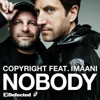 Artwork for Nobody (feat. Imaani) by Copyright