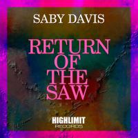 Artwork for Return Of The Saw by Saby Davis