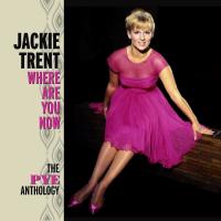 Artwork for Where Are You Now: The Pye Anthology by Jackie Trent