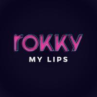 Artwork for My Lips by Rokky