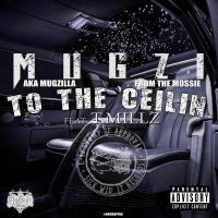 Artwork for To the Ceilin (feat. T Millz) by Mugzi