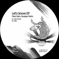 Artwork for Let's Groove EP by Mario Otero